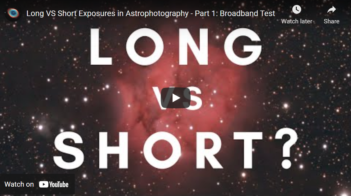 Luke: Long VS Short Exposures in Astrophotography – Part 1: Broadband Test