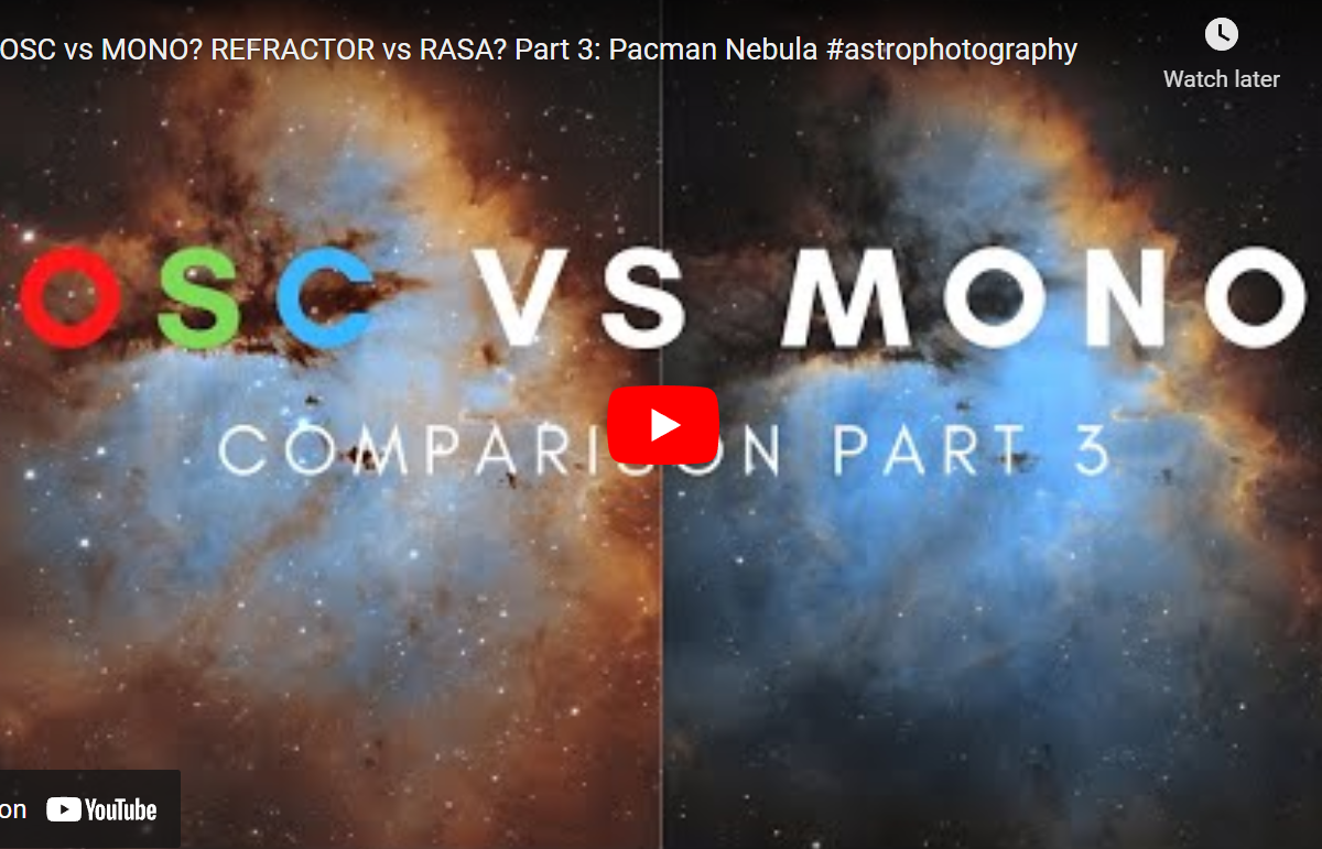 Luke’s channel: OSC vs MONO? REFRACTOR vs RASA? Part 3: Pacman Nebula